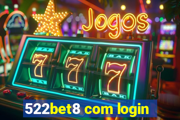 522bet8 com login